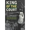 King of the Court : Bill Russell and the Basketball Revolution, Used [Paperback]
