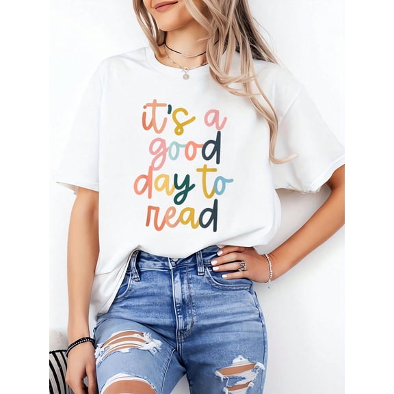 100% Cotton Women T-Shirt White It's A Good Day To Read A Book - Reading Books Lovers T-Shirt