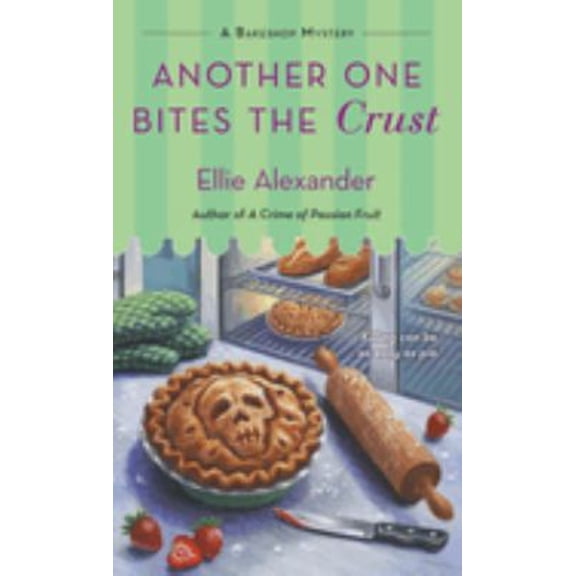 Pre-Owned Another One Bites the Crust: A Bakeshop Mystery (Mass Market Paperback) 1250159350 9781250159359