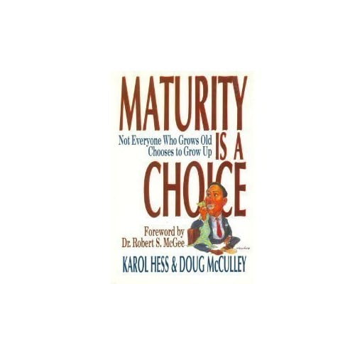 Pre-Owned Maturity is a Choice: Paperback