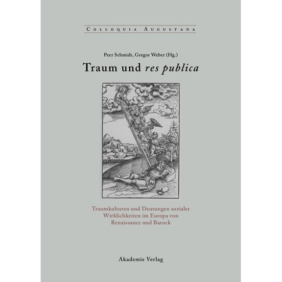 Colloquia Augustana Traum Und Res Publica, Book 26, (Hardcover)