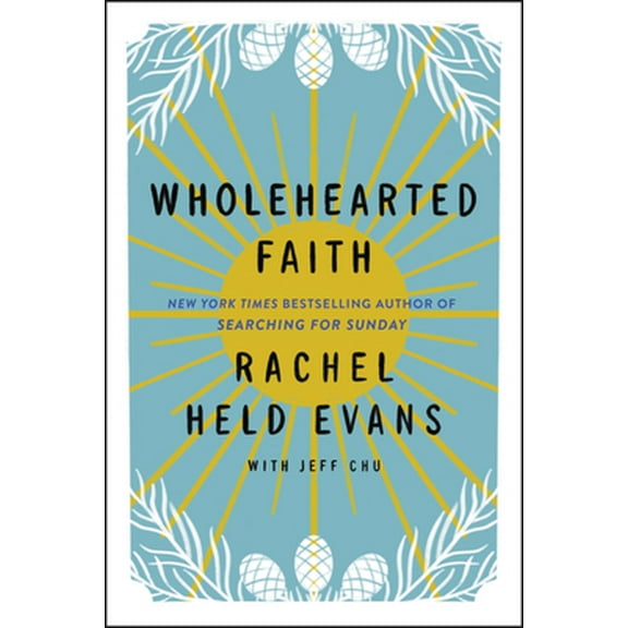 Pre-Owned Wholehearted Faith (Hardcover) 0062894471 9780062894472