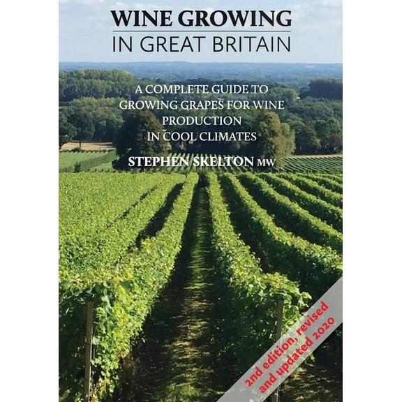 Wine Growing in Great Britain 2nd Edition, (Paperback)