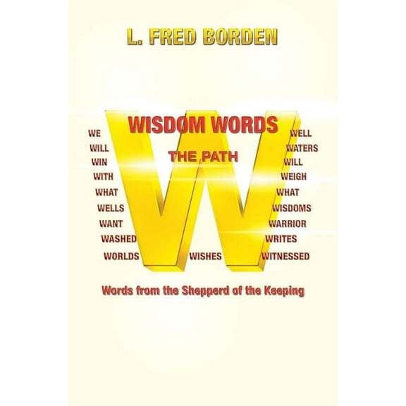 Wisdom Words: Words from the Shepperd of the Keeping (Paperback)