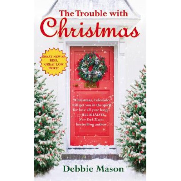 The Trouble With Noël: Numéro 1 en Série (Noël, Colorado)