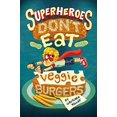 thumbnail image 1 of Superheroes Don't Eat Veggie Burgers, 1 of 3