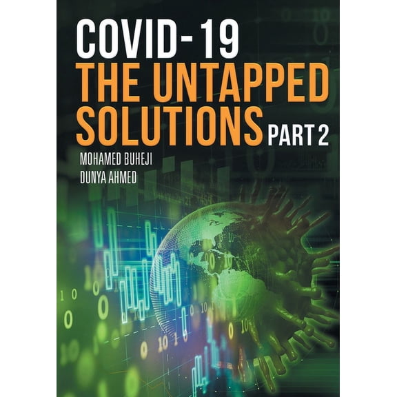 COVID-19 The Untapped Solutions: Part 2 (Paperback)