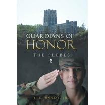 Guardians of Honor: The Plebes (Hardcover)