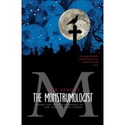 The Monstrumologist: The Monstrumologist (Series #1) (Hardcover)