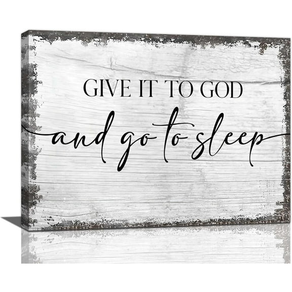 Give it to God and Go to Sleep Wall Decor Christian Quotes Canvas Wall Art Give it to God and Go to Sleep Sign Pictures Farmhouse Bedroom Painting Prints Framed Artwork Home Decor 16"x12"