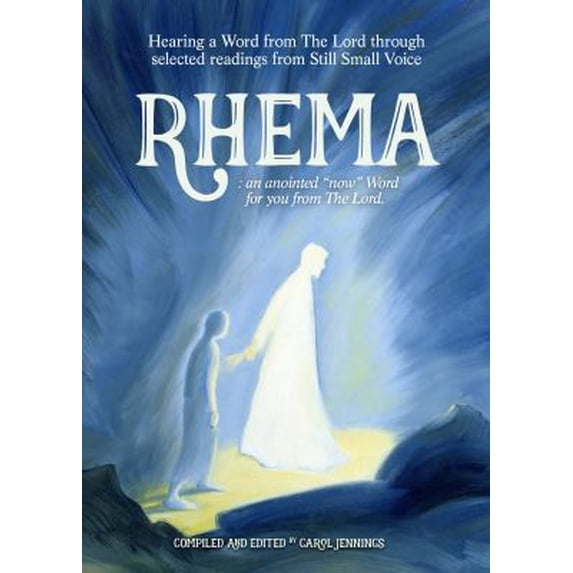 Pre-Owned Rhema: Hearing a Word from the Lord Through Selected Readings from Still Small Voice (Paperback) 0998059706 9780998059709
