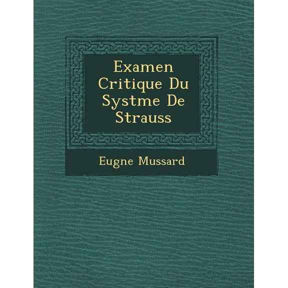 Examen Critique Du Syst Me de Strauss (Paperback)