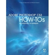 Adobe Photoshop Cs3 How-Tos: 100 Essential Techniques [Paperback - Used]