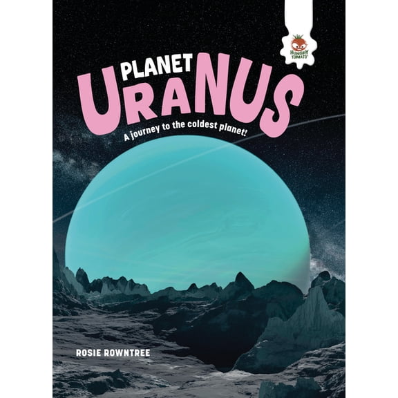 The Explorer's Guide to Our Solar System Planet Uranus, (Hardcover)