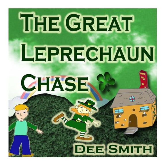 The Great Leprechaun Chase: A St. Patrick's Day Picture Book for Children about a Leprechaun chase, (Paperback)