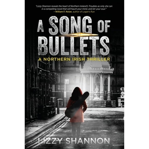 A Song of Bullets (Paperback) by Lizzy Shannon