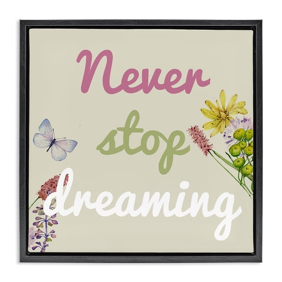 Stupell Industries Cottage Never Stop Dreaming with Florals Black Floating Frame Canvas Art, 18 x 18, by Kim Allen