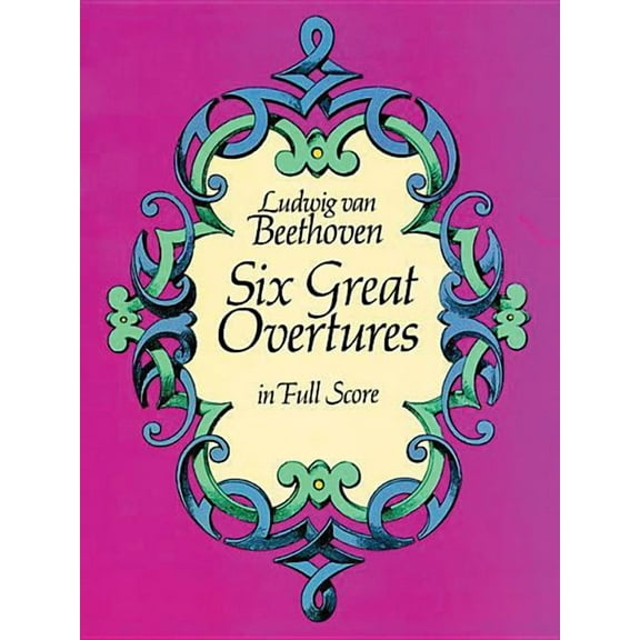 Dover Orchestral Music Scores Six Great Overtures in Full Score, (Paperback)