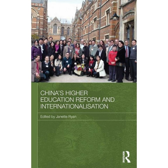 Routledge Contemporary China China's Higher Education Reform and Internationalisation, Book 57, (Hardcover)