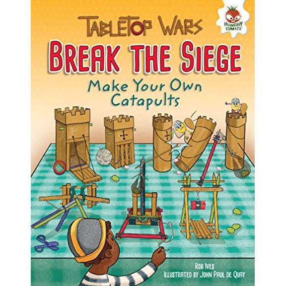 Pre-Owned Break the Siege: Make Your Own Catapults (Library Binding) 1512406384 9781512406382