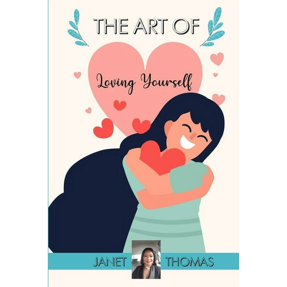 The Art of Loving Yourself (Paperback)