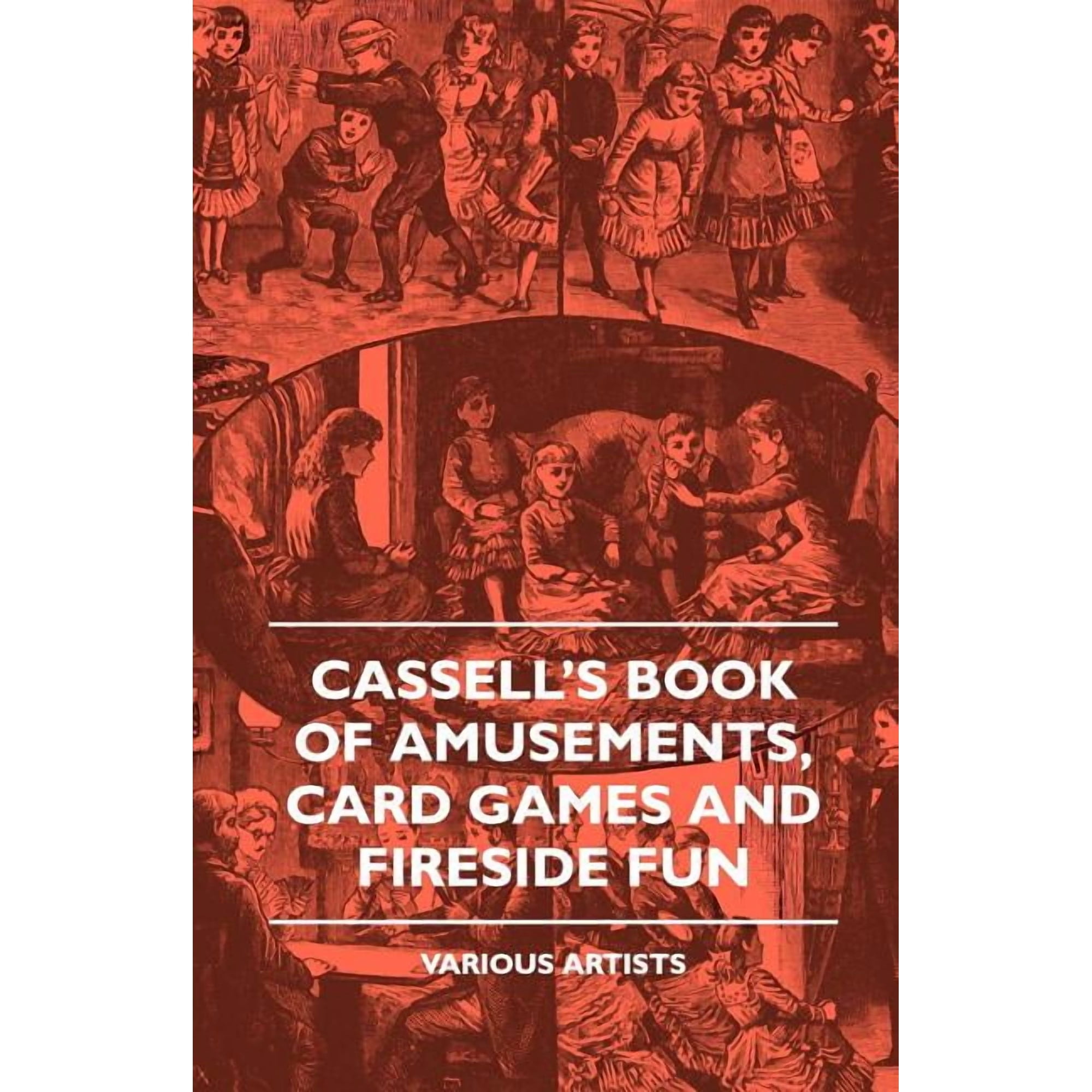 Cassell s Book of Amusements Card Games and Fireside Fun (Paperback)