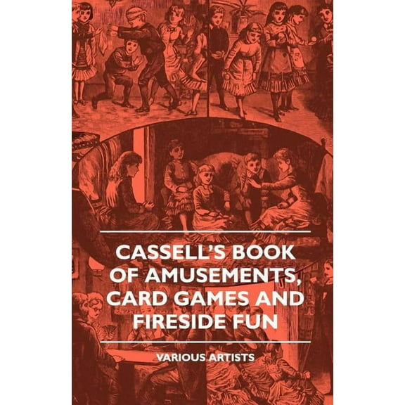 Cassell's Book of Amusements, Card Games and Fireside Fun, (Paperback)