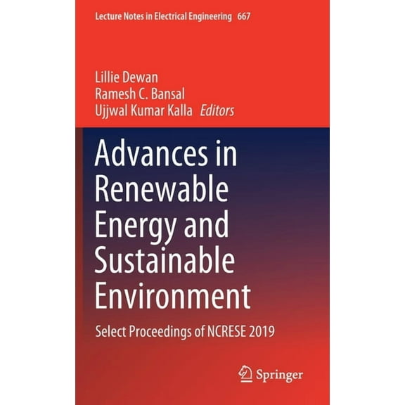 Lecture Notes in Electrical Engineering Advances in Renewable Energy and Sustainable Environment: Select Proceedings of Ncrese 2019, Book 667, (Hardcover)