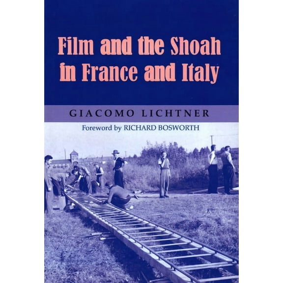 Film and the Shoah in France and Italy (Paperback)