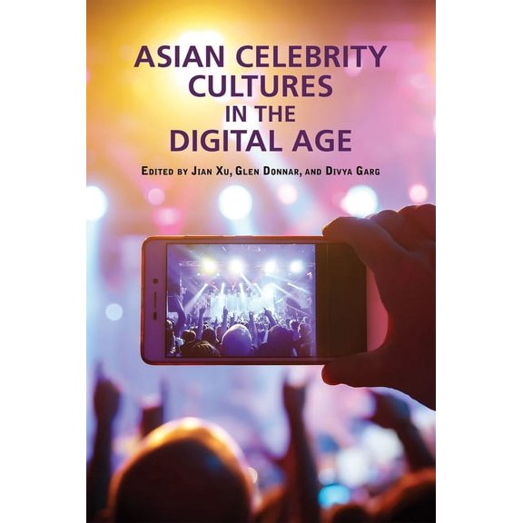 Asian Celebrity Cultures in the Digital Age, (Hardcover)