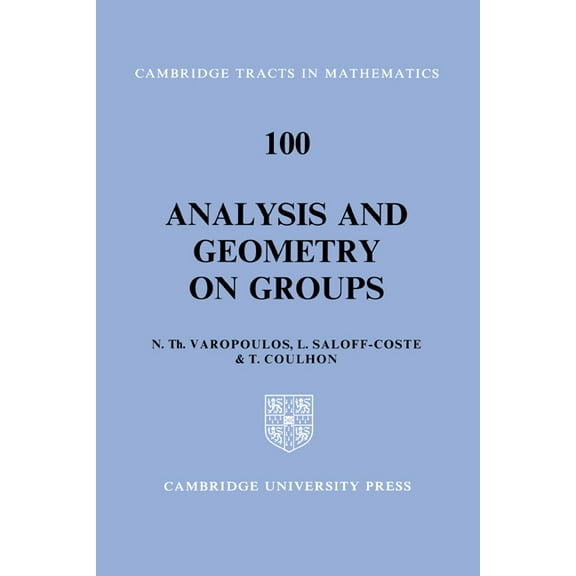Cambridge Tracts in Mathematics Analysis and Geometry on Groups, Book 100, (Hardcover)