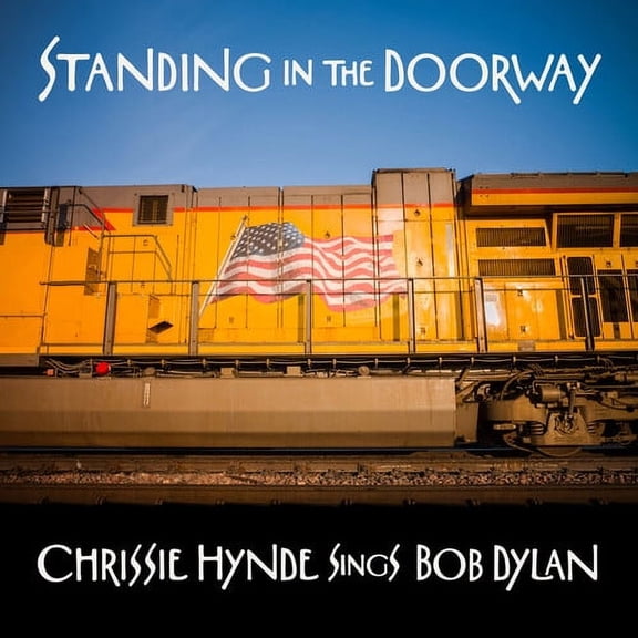 Chrissie Hynde - Standing In The Doorway: Chrissie Hynde Sings Bob Dylan - Music & Performance - CD