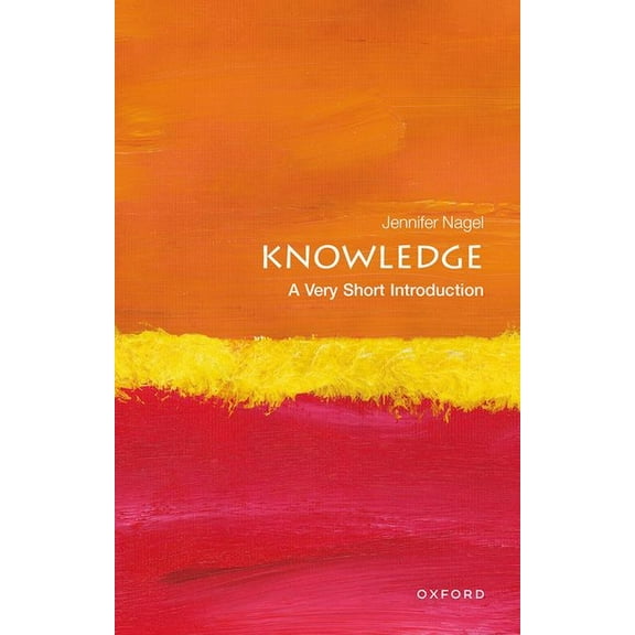 Very Short Introductions Knowledge: A Very Short Introduction, (Paperback)