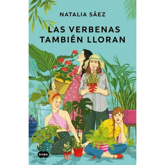 Las Verbenas También Lloran / Verbenas Also Cry, (Paperback)