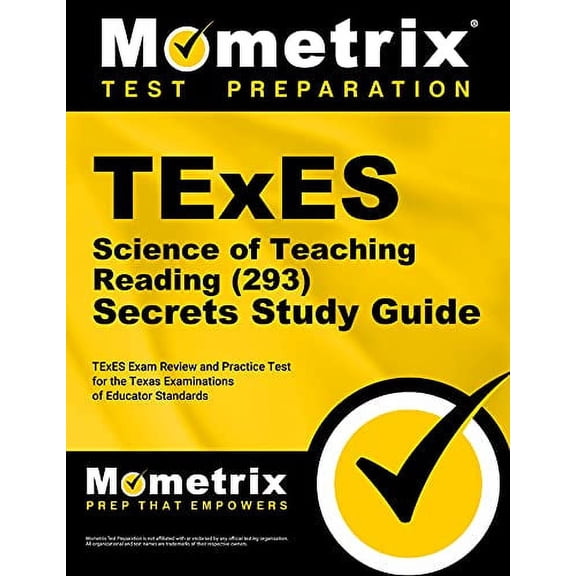 Pre-Owned TExES Science of Teaching Reading (293) Secrets Study Guide : TExES Exam Review and Practice Test for the Texas Examinations of Educator Standards (Paperback) 9781516715145