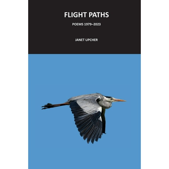 Flight Paths: Poems 1979-2023, (Paperback)