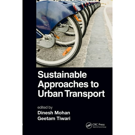 Sustainable Approaches to Urban Transport, (Paperback)