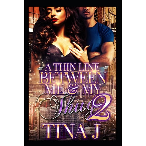 A Thin Line Between Me & My Thug 2