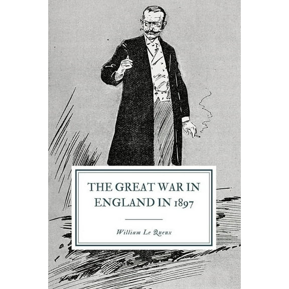 The Great War in England in 1897 (Paperback)