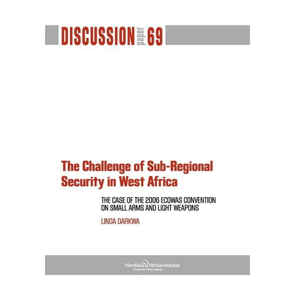 The Challenge of Sub-Regional Security in West Africa (Paperback)