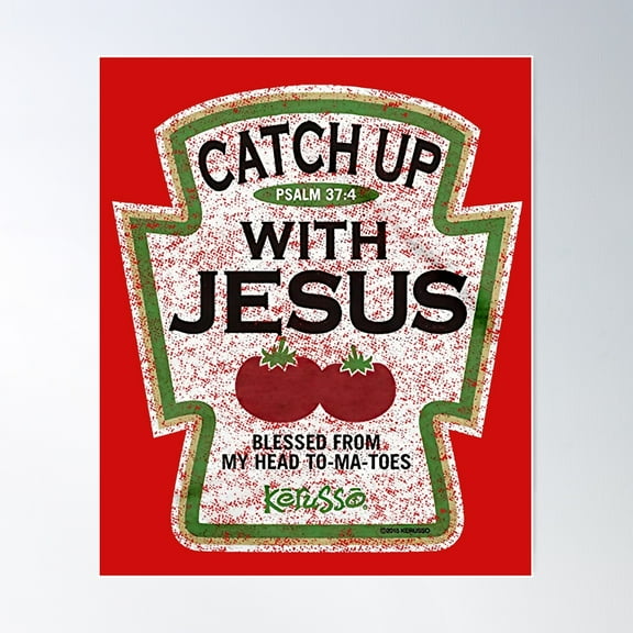 Catch Up With Jesus Blessed From My Head Tomatoes Poster Wall Art, Modern Wall Decor For Living Room Bedroom, 8x12 UNFRAMED