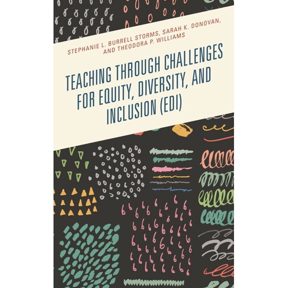 Teaching Through Challenges for Equity, Diversity, and Inclusion (Edi), (Hardcover)