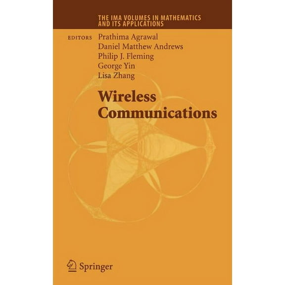 IMA Volumes in Mathematics and Its Appli Wireless Communications, Book 143, (Hardcover)