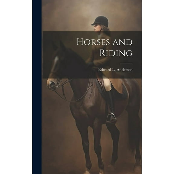 Horses and Riding (Hardcover)