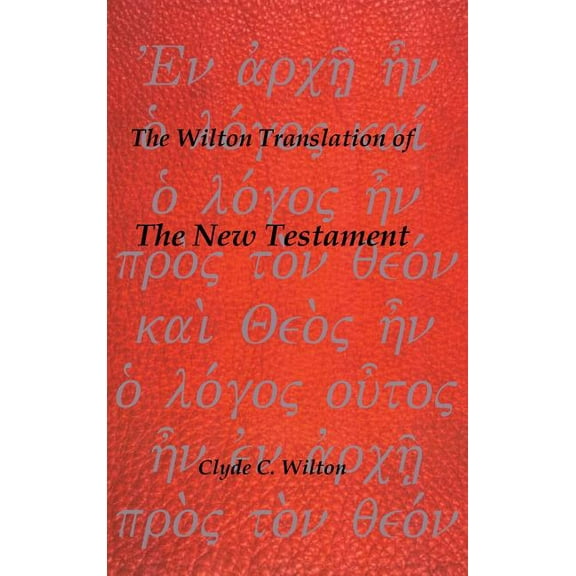 Wilton Translation of the New Testament
