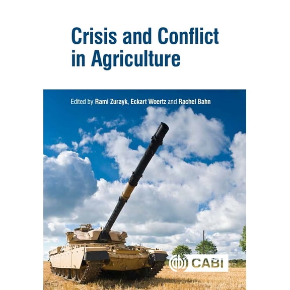 Crisis and Conflict in Agriculture, (Hardcover)