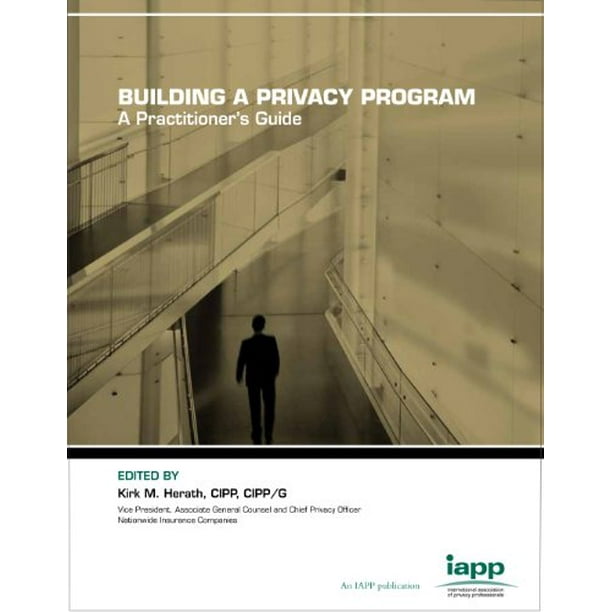 Building a Privacy Program: A Practitioners Guide, Pre-Owned Other  0979590116 9780979590115 CIPP Lori L. Mininger, CIPP Rebecca Richards, CIPP  Dorene Stupski, CIPP Chris Zoladz - Sns-Brigh10