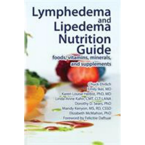 Pre-Owned Lymphedema and Lipedema Nutrition Guide (Paperback) 0976480689 9780976480686