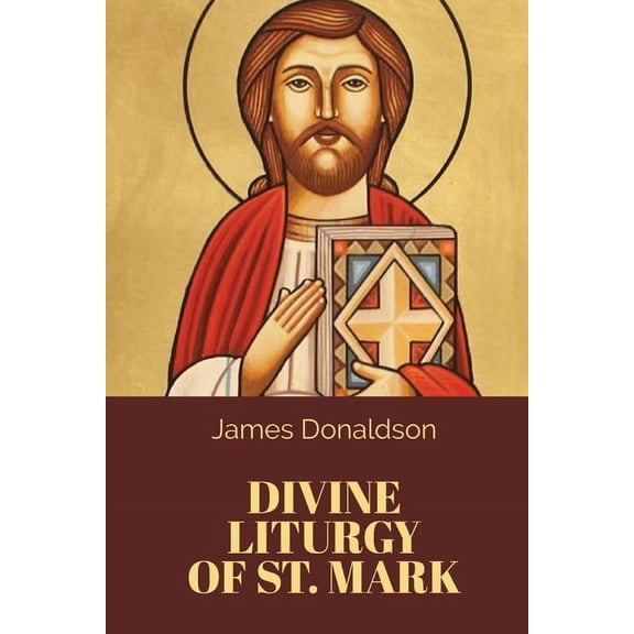 Divine Liturgy of St. Mark, (Paperback)