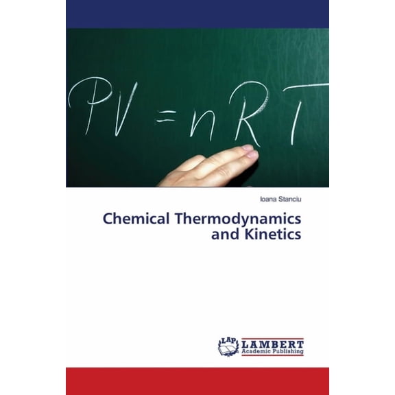 Chemical Thermodynamics and Kinetics, (Paperback)